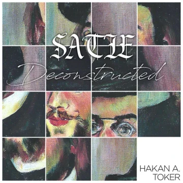 Satie Deconstructed (2021)